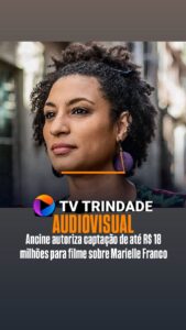 A Agência Nacional do Cinema (Ancine) autorizou a produtora Paris Filmes a captar até R$ 18 milhões para a produção do longa-metragem “O Caso Marielle”